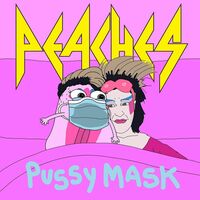 Peaches - Pussy Mask vinyl cover