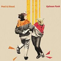 Peat  &  Diesel - Uptown Fank vinyl cover