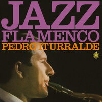 Pedro Iturralde - ¡Jazz Flamenco! Featuring Paco de Lucia vinyl cover