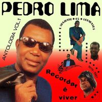 Pedro Lima - Recordar E Viver: Antologia Vol 1