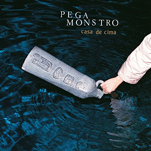 Pega Monstro - Casa De Cima vinyl cover
