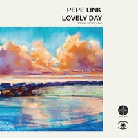 Pepe Link - Lovely Day feat. Glen Anthony Henry / Vem Menina feat. Marta Santamari vinyl cover