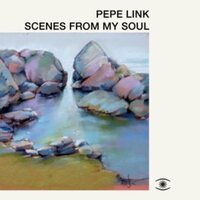 Pepe Link - Scenes From My Soul vinyl cover