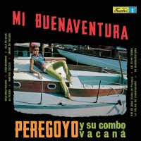 Peregoyo Y Su Combo Vacana - Mi Buenaventura vinyl cover