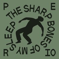Perio - The Sharp Bones of My Sleep vinyl cover