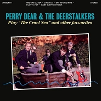 Perry / Deerstalkers, The Dear - Play The Cruel Sea And Other Favorites vinyl cover