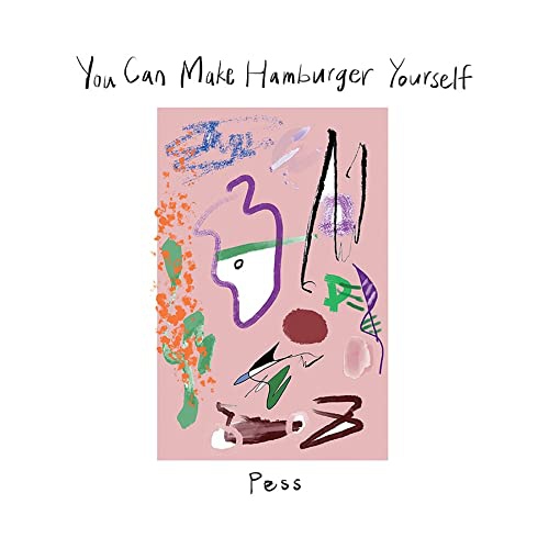 Pess - You Can Make Hamburger Yourself