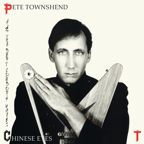 pete-townshend-all-the-best-cowboys-have-chinese-eyes-upcoming