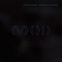 Peter Baumann - Machines Of Desire vinyl cover