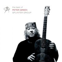 Peter Green - The Very Best Of Peter Green's Splinter Group vinyl cover
