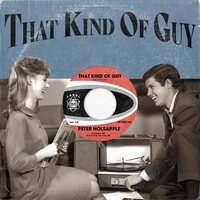 Peter Holsapple - That Kind of Guy vinyl cover