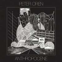 Peter Oren - Anthropocene vinyl cover