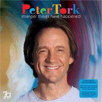 Peter Tork - Stranger Things Have Happened vinyl cover
