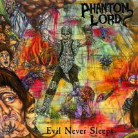 Phantom Lord - Evil Never Sleeps vinyl cover