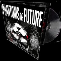 Phantoms of Future - Forever Dark vinyl cover