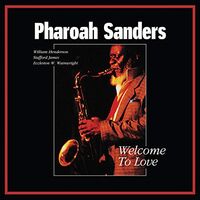 Pharoah Sanders - Welcome To Love vinyl cover