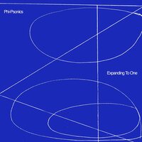 Phi-Psonics - Expanding To One vinyl cover