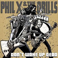 Phil X & The Drills - Pow !! Right In The Kisser vinyl cover