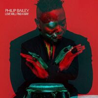 Philip Bailey - Love Will Find A Way vinyl cover