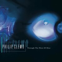 Philip Clemo - Through The Wave Of Blue (Transparent) vinyl cover