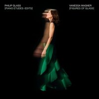 Philip Glass - Figures Of Glass: Piano Etudes - Edits Performed By Vanessa Wagner vinyl cover