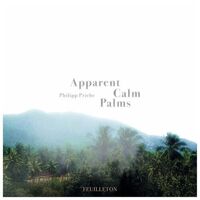 Philipp Priebe - Apparent Calm Palms vinyl cover
