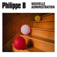 Philippe B - Nouvelle Administration vinyl cover