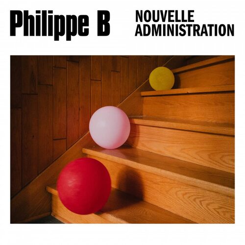 Philippe B - Nouvelle Administration vinyl cover