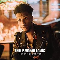 Phillip-Michael Scales - Sinner - Songwriter vinyl cover
