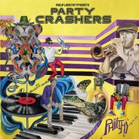 Philthy - Party Crashers vinyl cover