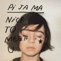 Pi Ja Ma - Nice To Meet You vinyl cover
