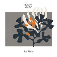 Pia Fraus - Empty Parks vinyl cover