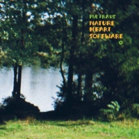 Pia Fraus - Nature Heart Software vinyl cover