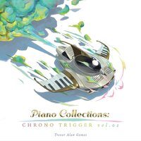 Piano Collections: Chrono Trigger Volume 2 - Ost - Piano Collections: Chrono Trigger Volume 2 Original Soundtrack vinyl cover