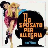 Piero Piccioni - Ti Ho Sposato Per Allegria vinyl cover