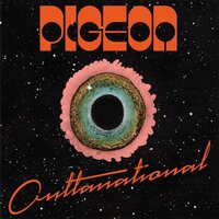 Pigeon - OUTTANATIONAL vinyl cover
