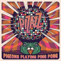 Pigeons Playing Ping Pong - Pizazz vinyl cover