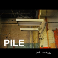 Pile - Jerk Routine vinyl cover