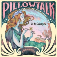 Pillowtalk - Je Ne Sais Quoi vinyl cover