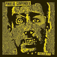 Pinhead Gunpowder - Fahizah vinyl cover