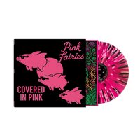 Pink Fairies - Covered In Pink vinyl cover