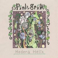 Pink Grip - Hedera Helix vinyl cover