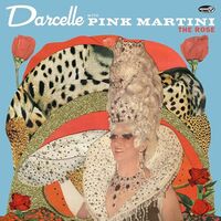 Pink Martini - Darcelle With Pink Martini (The Rose)