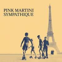 Pink Martini - Sympathique vinyl cover