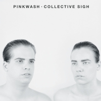 Pinkwash - Collective Sigh vinyl cover