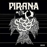 Pirana - Pirana vinyl cover