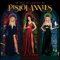 Pistol Annies - Hell Of A Holiday vinyl cover