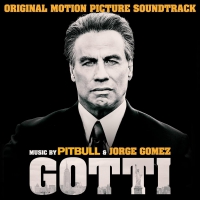 Pitbull & Jorge Gomez - Gotti Original Soundtrack vinyl cover