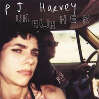 Pj Harvey - Uh Huh Her vinyl cover