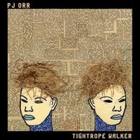 Pj Orr - Tightrope Walker vinyl cover